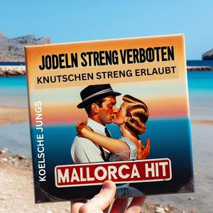 Jodeln streng verboten knutschen streng erlaubt