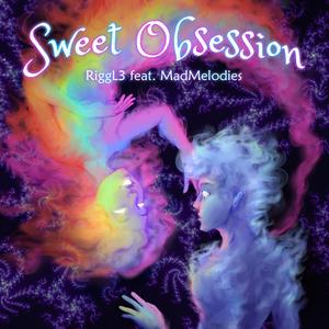 Sweet Obsession (feat. MadMelodies)
