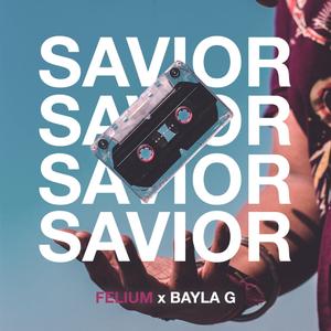 Savior (feat. Felium)