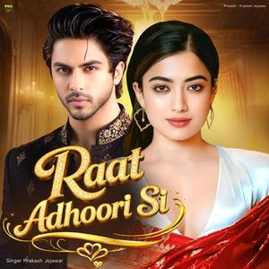 Raat Adhoori Si