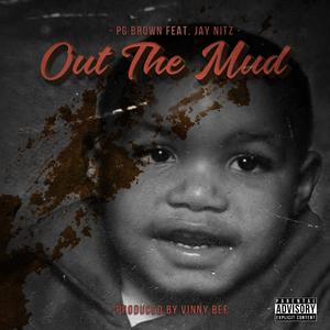 Out the Mud (feat. Jay Nitz)