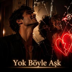 Yok Böyle Aşk