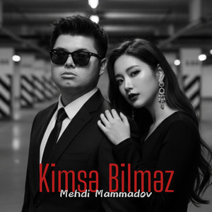 Kimsə Bilməz