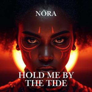 Hold me by the tide