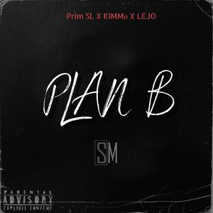 Plan B (feat. Kimmø & LEJO)