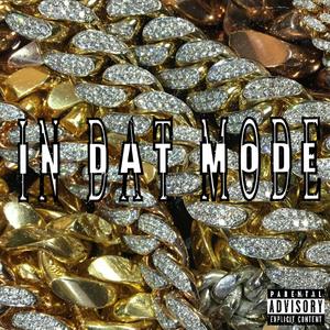 In Dat Mode