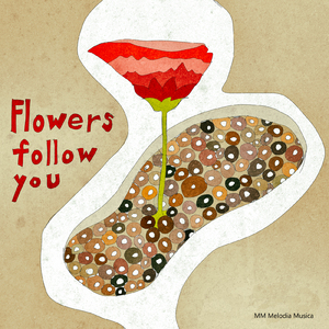 Flowers follow you