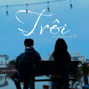 Trôi (Instrumental)