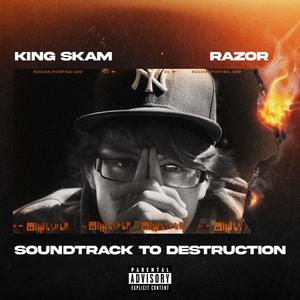 Soundtrack To Destruction (feat. Razor)