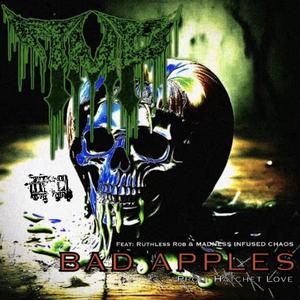 Tragedy Makes Passion: Bad Apples (feat. Midsouth Monsta, Tragedy Makes Passion, Ruthless Rob & MADNESS INFUSED CHAOS)