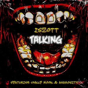 Talkiing (feat. Mook1 & Animosity)