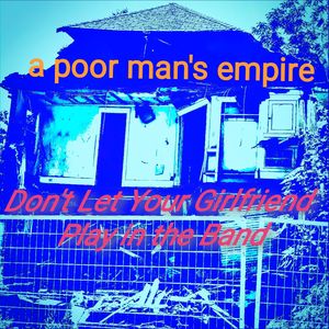 Don't Let Your Girlfriend Play in the Band