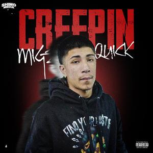 Creepin Quick