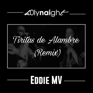 Tiritas de alambre (Remix)