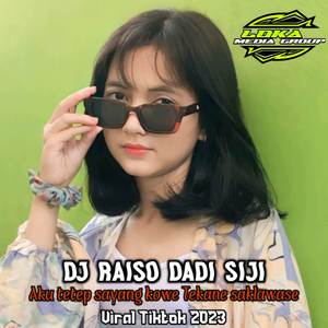 DJ AKU TETEP SAYANG KOE - RAISO DADI SIJI VIRAL TIKTOK TERBARU 2023