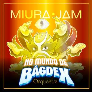No Mundo de Bágdex (Orquestra)