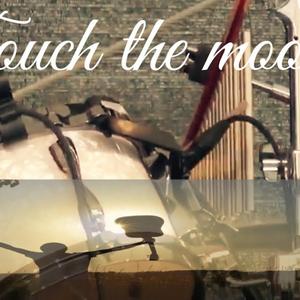 Touch the Moon