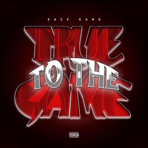 True To The Game