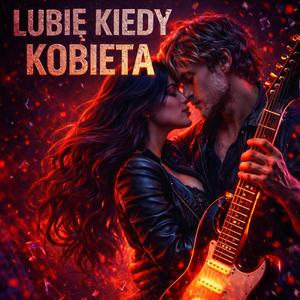 Lubię kiedy kobieta (Kazimierz Przerwa-Tetmajer)
