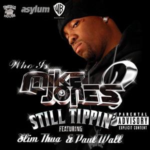 Still Tippin' [featuring Slim Thug And Paul Wall] (Explicit Version)