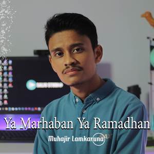 Ya Marhaban Ya Ramadhan