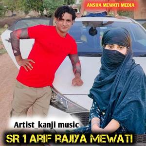 SR 1 Arif rajiya Mewati