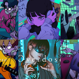 Overdose（六人合唱）