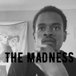The Madness