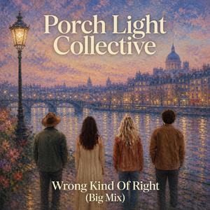 Wrong Kind Of Right (Big Mix)