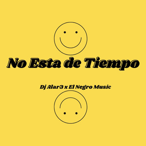 No Esta de Tiempo