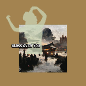 Gloss Over You