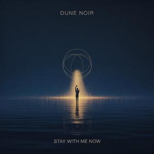 Dust Rhythm (Stay With Me Now)