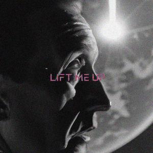 LIFT ME UP