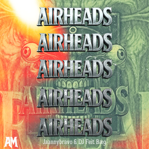 AIRHEADS (Turn Up)