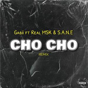 Cho Cho (Remix)