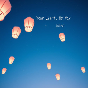 Your Light, My Way (フル Ver.)