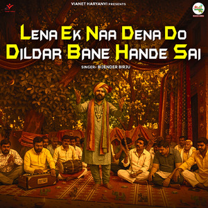 Lena Ek Naa Dena Do Dildar Bane Hande Sai