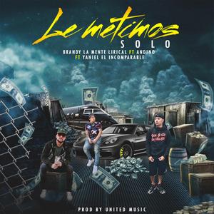 Le Metimos solo com Andino (feat. Yaniel)