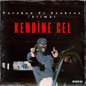 Kendine Gel (2o13) (feat. Senkron & İhtimal)