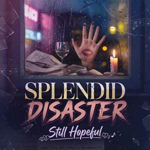 Splendid Disaster