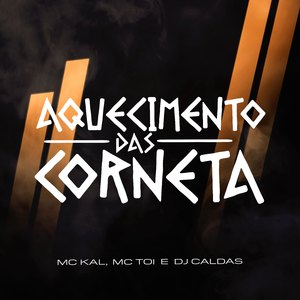 Aquecimento das Corneta