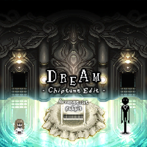 Dream (Chiptune Edit)