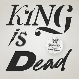 King is Dead