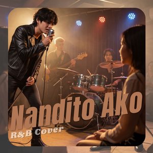 Nandito Ako (R&B Version Vol.1)
