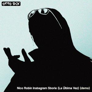 Nico Robin Instagram Storie (La Última Vez) (Demo)