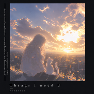 Things I need U