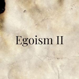 Egoism II