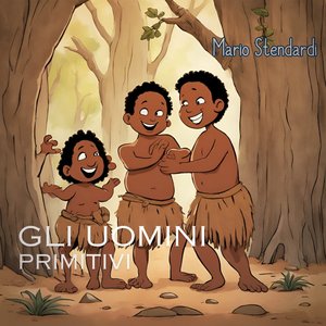 Gli Uomini Primitivi