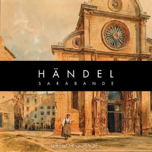 Handel, George Frideric / Sarabande / Suite No. 4 in D minor, HWV 437 (Arranged for Harpsichord)
