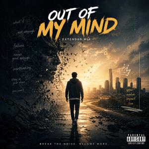 Out Of My Mind (Extended Mix)